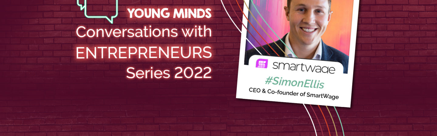 Young Minds Conversations with Entrepreneurs ft. Simon Ellis