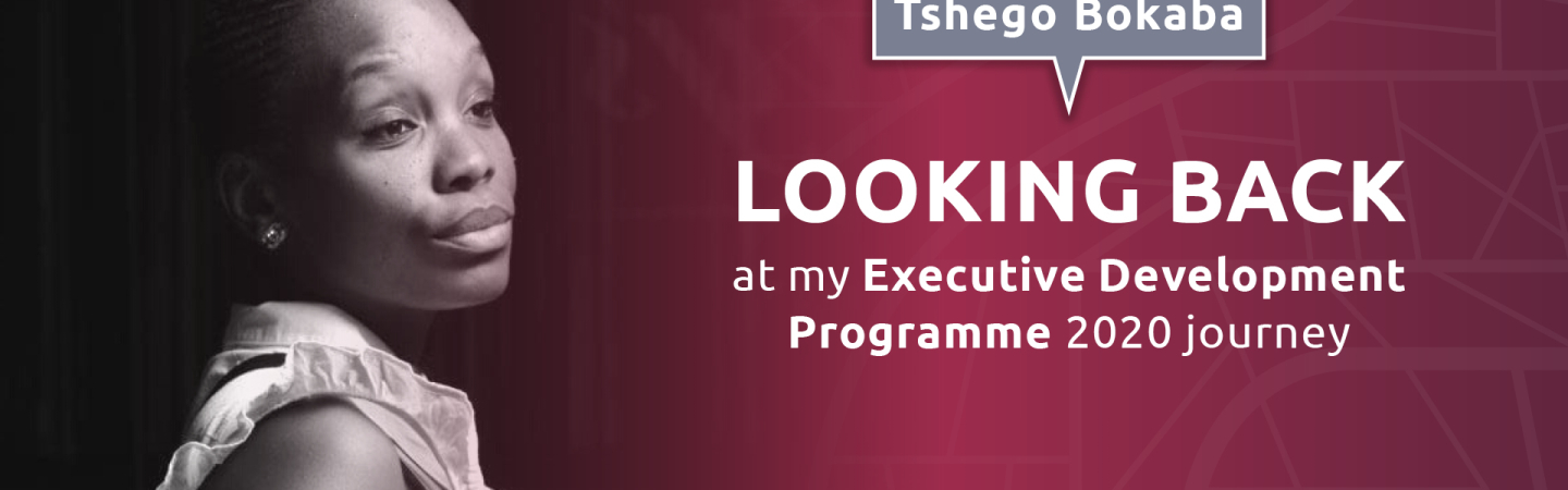 Executive Development Programme (EDP) Feature: Tshego Bokaba